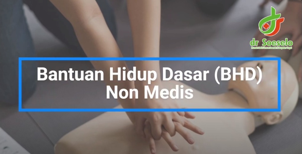 Video Bantuan Hidup Dasar (BHD) Non Medis