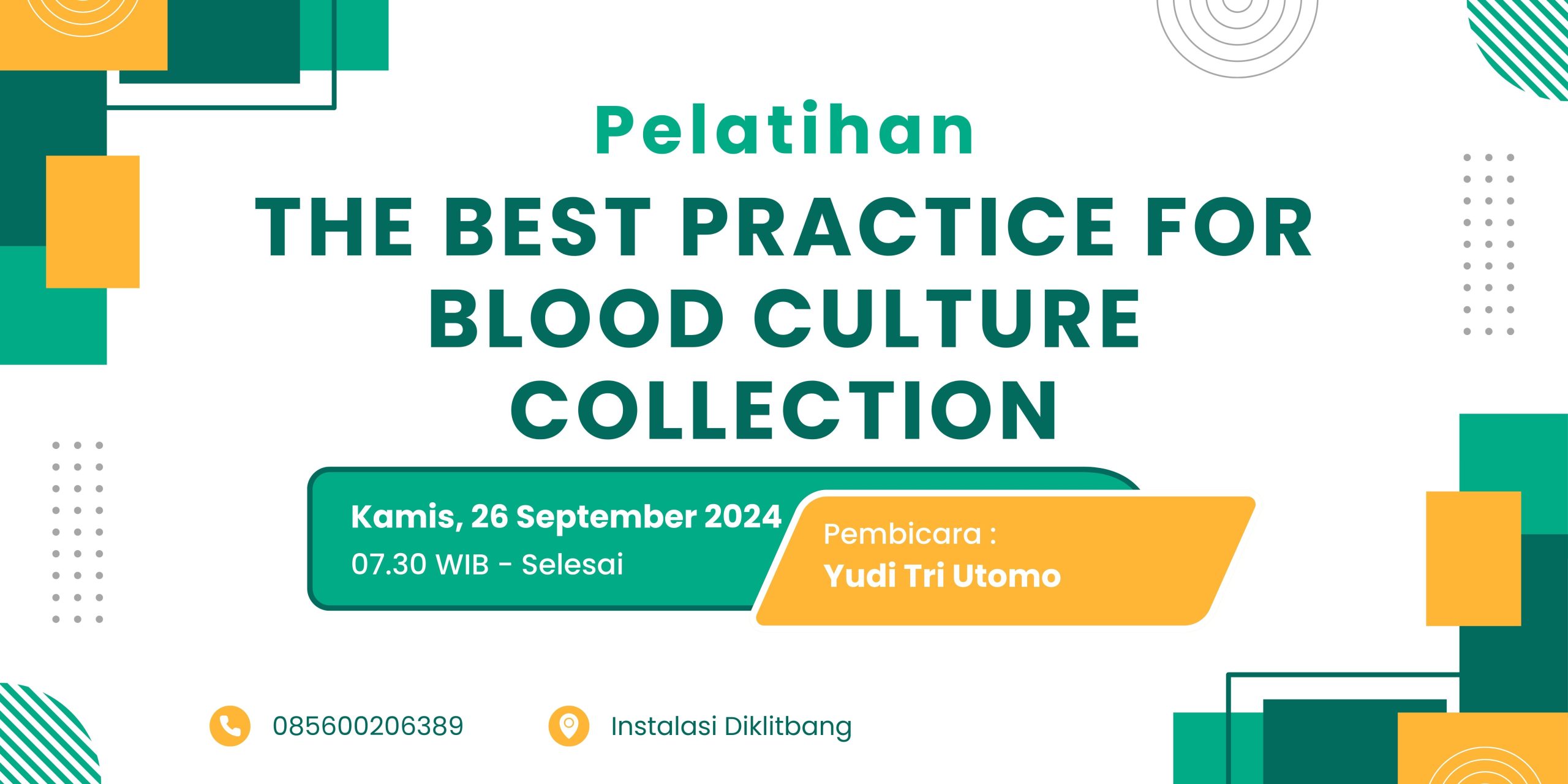 PELATIHAN THE BEST PRACTICE FOR BLOOD CULTURE COLLECTION